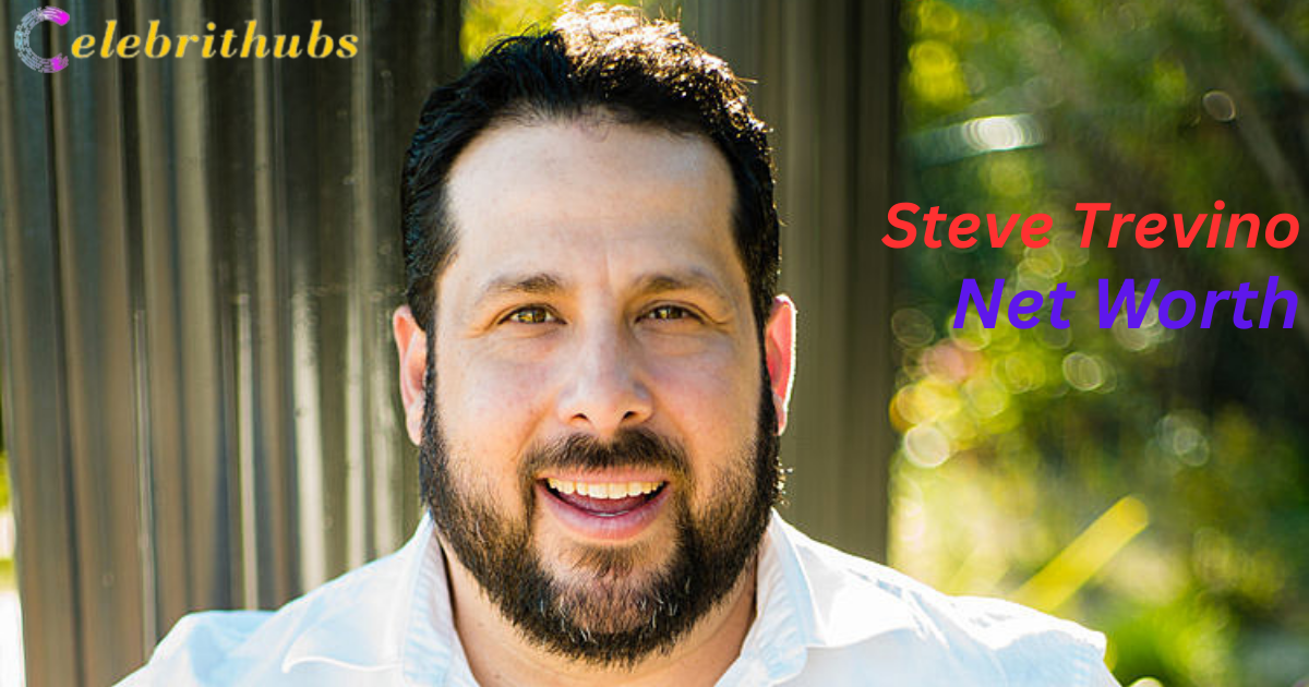 Steve Trevino Net Worth – Bio, Wife Age & Height