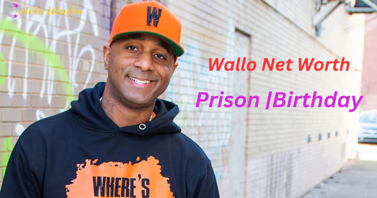 Wallo Net Worth – Bio| Girlfriend| Prison |Birthday